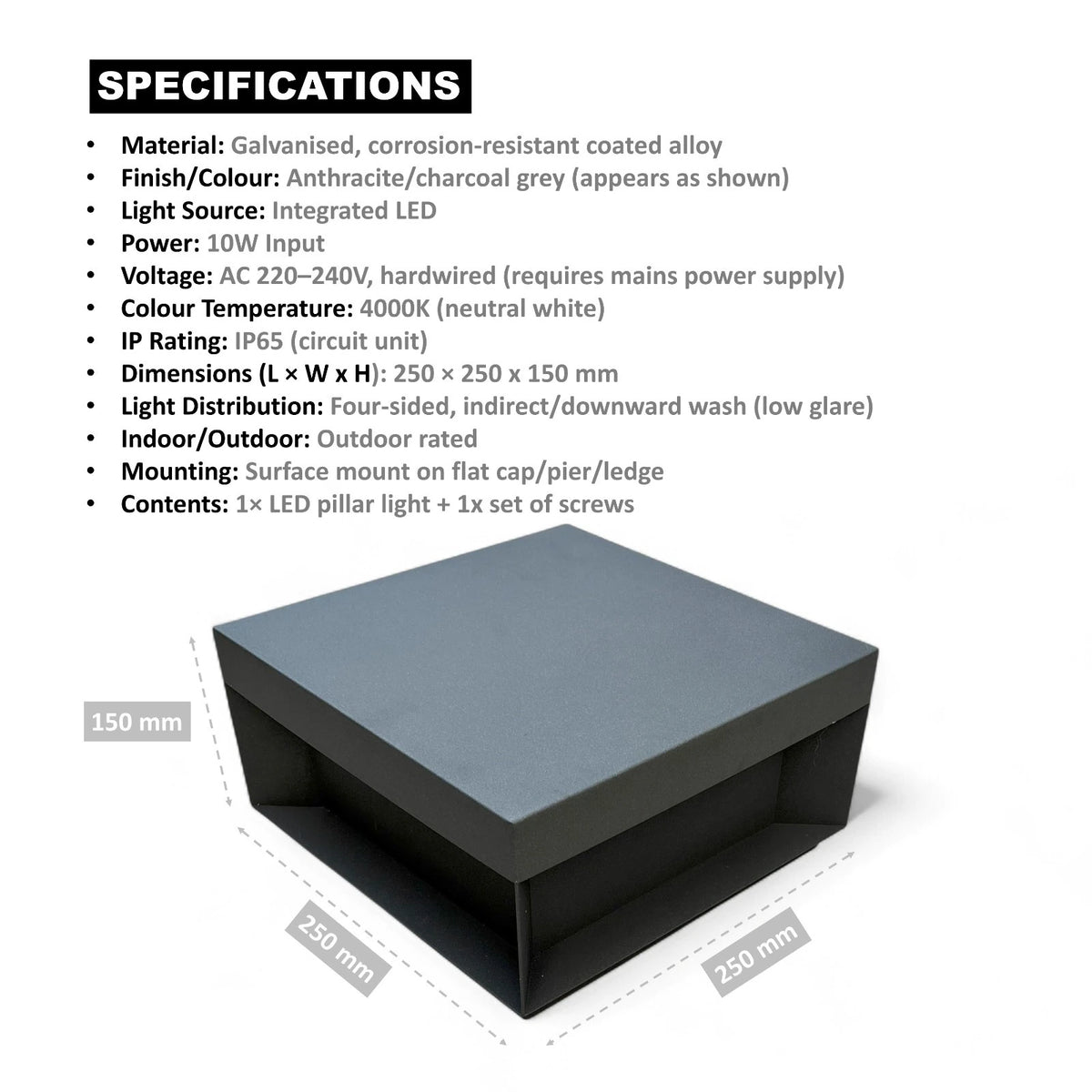 Outdoor LED pillar light specification sheet with 10W power, IP65 rating and 250 × 250 × 150 mm size